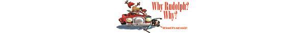 #2694 WHY? RUDOLPH WHY? BILLBOARD  N
